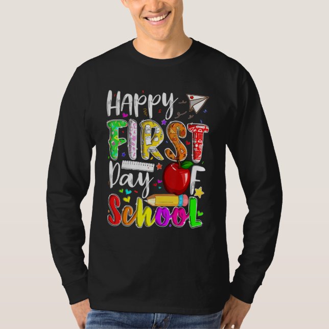 Happy First Day Of School Teachers Students Back T T-Shirt (Vorderseite)