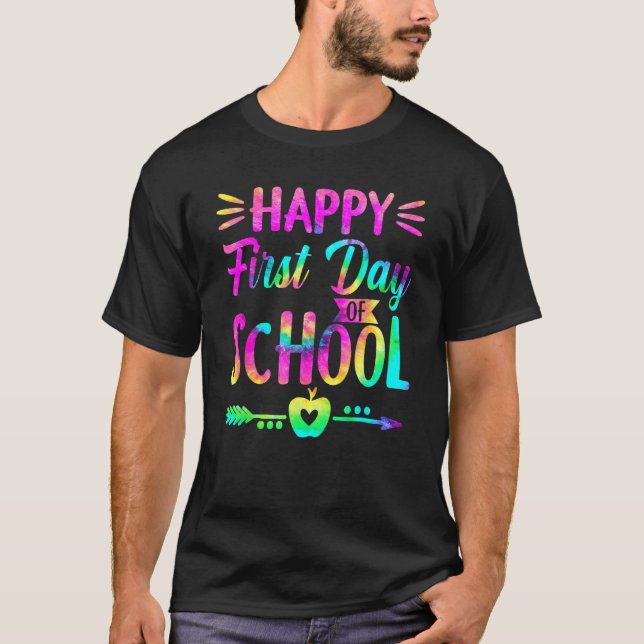 Happy First Day Of School Tie Dye Students And Tea T-Shirt (Vorderseite)
