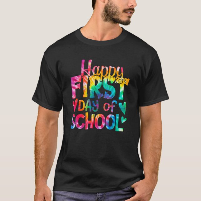 Happy First Day of School Tie Dye Teachers Student T-Shirt (Vorderseite)