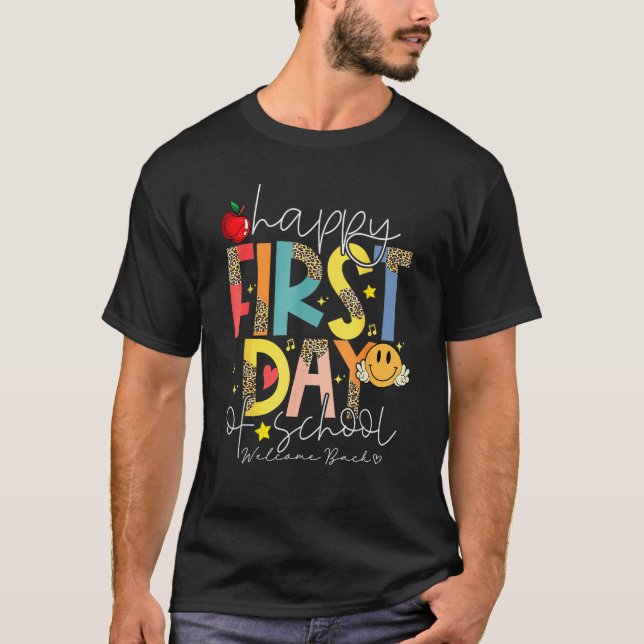 Happy First Day Of School Welcome Back To School T T-Shirt (Vorderseite)