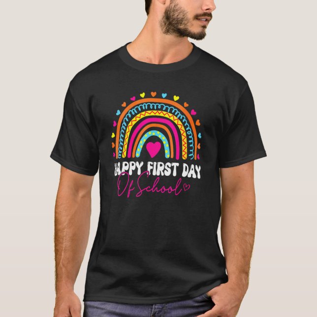 Happy First Day School Rainbow Welcome Back To Sch T-Shirt (Vorderseite)