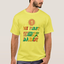 Happy First Vathers Day Daddy T-Shirt