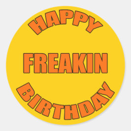Happy Freakin Birthday Runder Aufkleber
