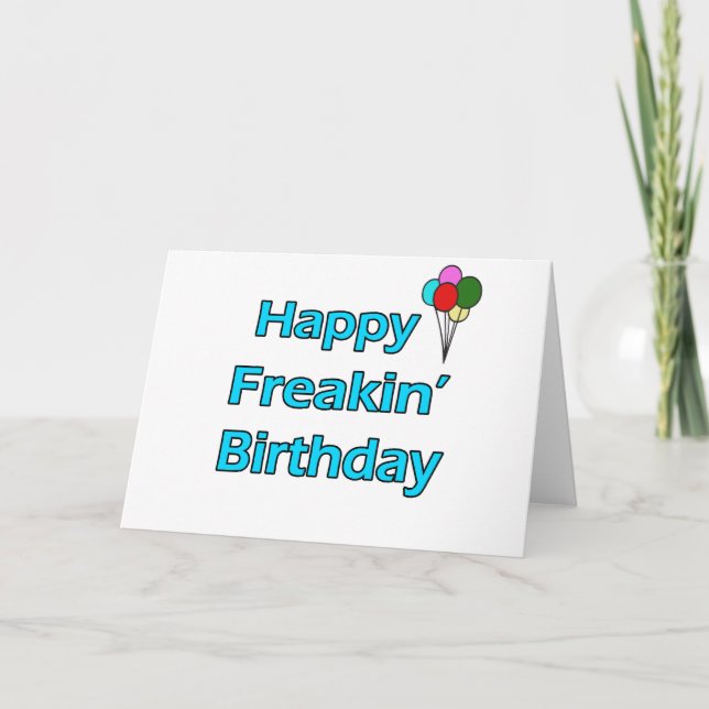 Happy Freakin' Geburtstag Karte (Vorderseite)