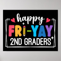 Happy Fri-Yay 2. Graders Funny Teacher Student