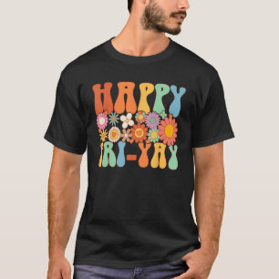 Happy Fri Yay Freitag Spaß Lehrer Groovy T-Shirt