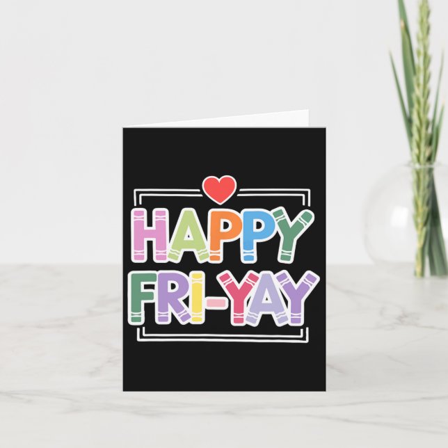 Happy Fri-yay Funny Teacher Life Weekend Pun Happy Karte (Vorderseite)
