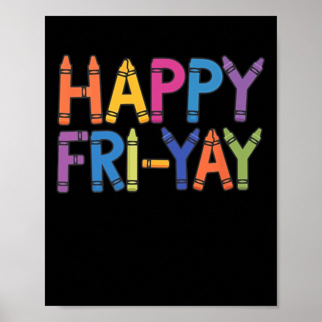 Happy Fri-yay Funny Teacher Life Weekend Pun Happy Poster (Vorne)