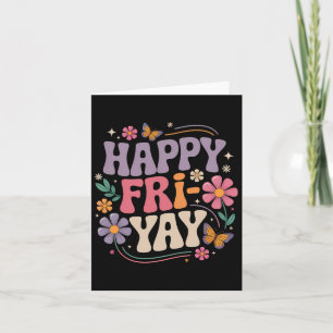 Happy Fri-yay Lehrer Fry Yay Funny Friday Weekend Karte