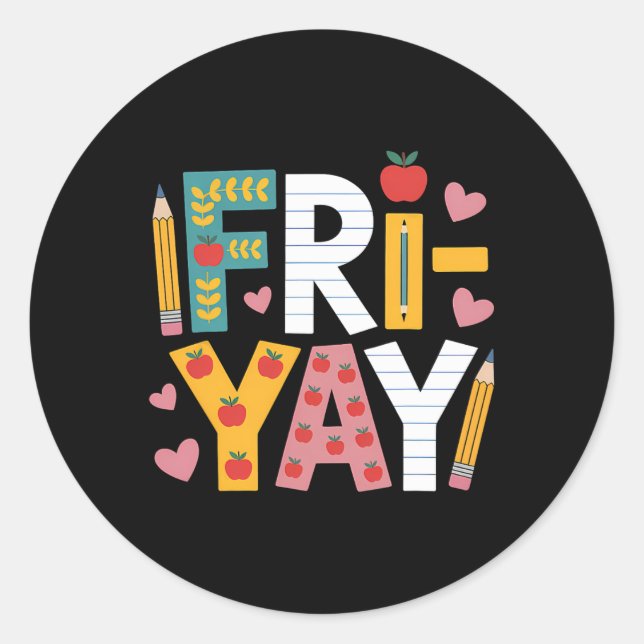 Happy Fri-yay Teacher Fry Yay Friday Weekend Cute  Runder Aufkleber (Vorderseite)