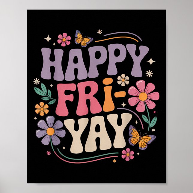 Happy Fri-yay Teacher Fry Yay Funny Friday Weekend Poster (Vorne)