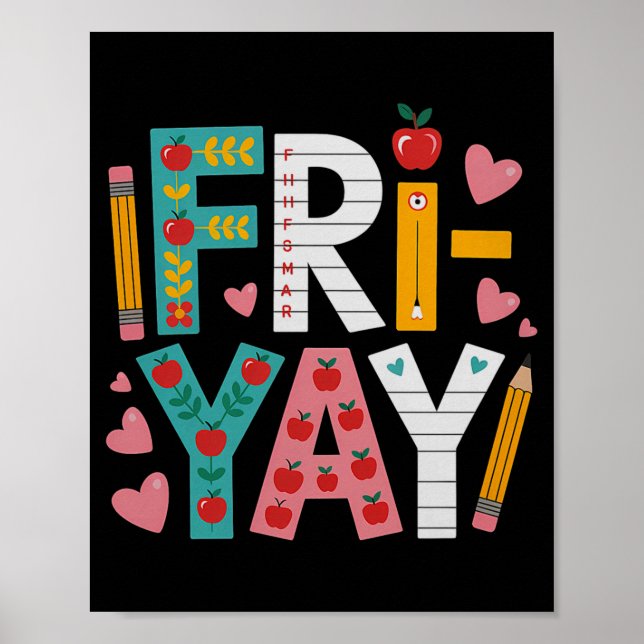Happy Fri-yay Teacher Fry Yay Funny Friday Weekend Poster (Vorne)
