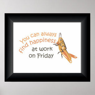 Happy Friday at Work Poster Print