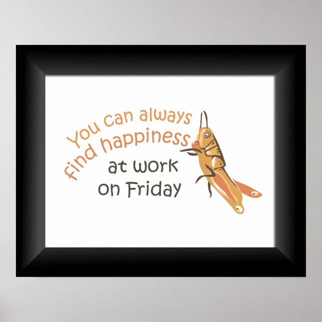 Happy Friday at Work Poster Print (Vorne)