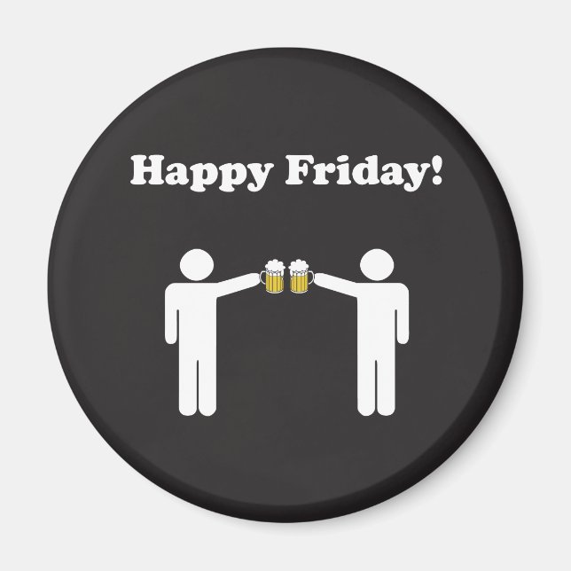 Happy Friday Magnet (Vorne)