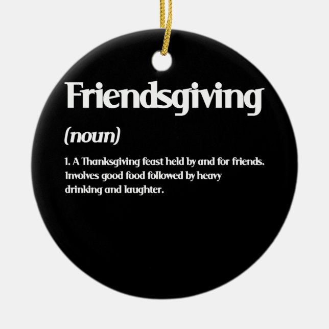 Happy Friendsgiving Definition Erntedank Keramik Ornament (Vorne)