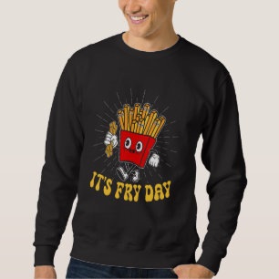 Happy Fries-day Funny Smile Es ist Fry Day Französ Sweatshirt