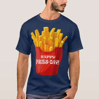 Happy FriTuesday Funny Friday T T-Shirt