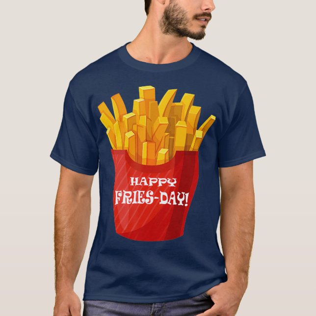 Happy FriTuesday Funny Friday T T-Shirt (Vorderseite)