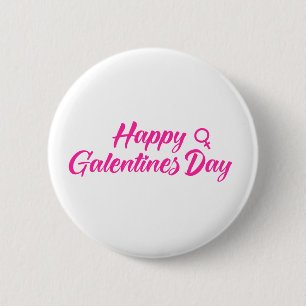 Happy Galentines Day Button