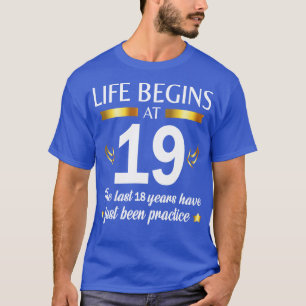 Happy Geburtstag für mich Ihr Leben beginnt um 19 T-Shirt