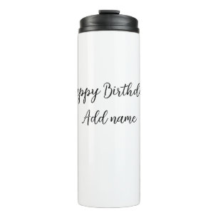 Happy Geburtstag hinzufügen Name Titel einfach min Thermosbecher