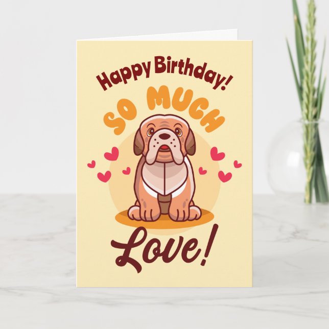 Happy Geburtstag so viel Liebe Hund Karte (Vorderseite)