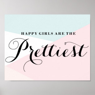 Happy Girls sind die Hübschsten modernen Kalligraf Poster