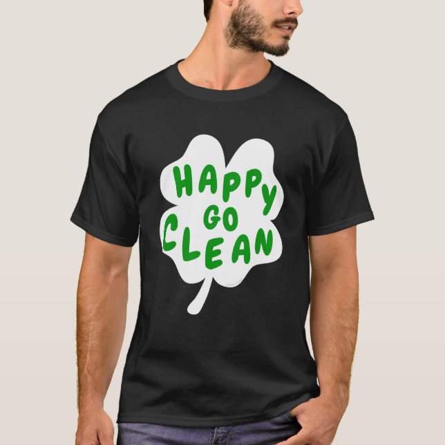 Happy Go Clean St Patrick s Day C Leaf Housekeepin T-Shirt (Vorderseite)