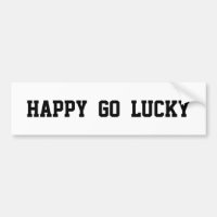 Happy Go Lucky auf weißem Autoaufkleber