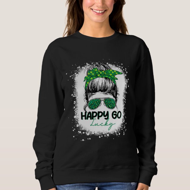 Happy Go Lucky Messy Bun Shamrock St Patrick's Day Sweatshirt (Vorderseite)