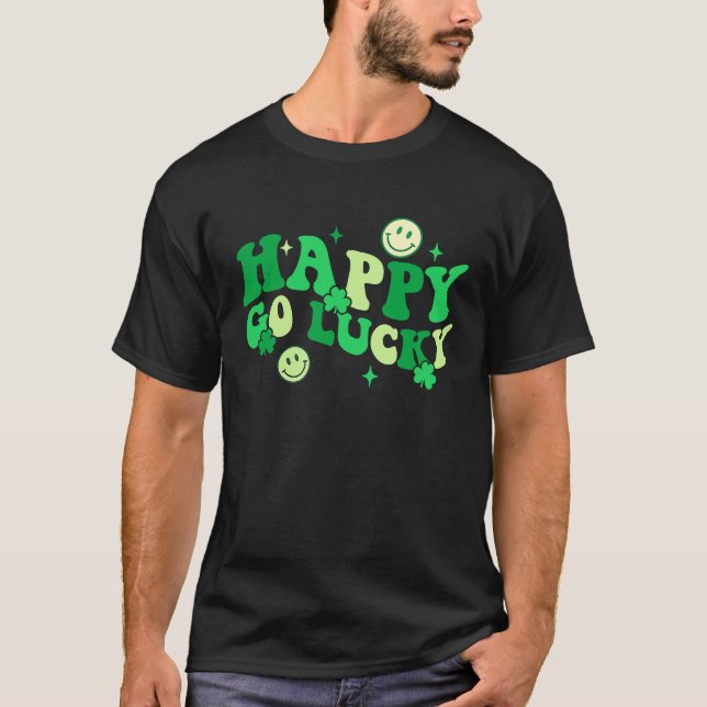 Happy Go Lucky Shamrock Funny St Patrick's Day Ire T-Shirt (Vorderseite)