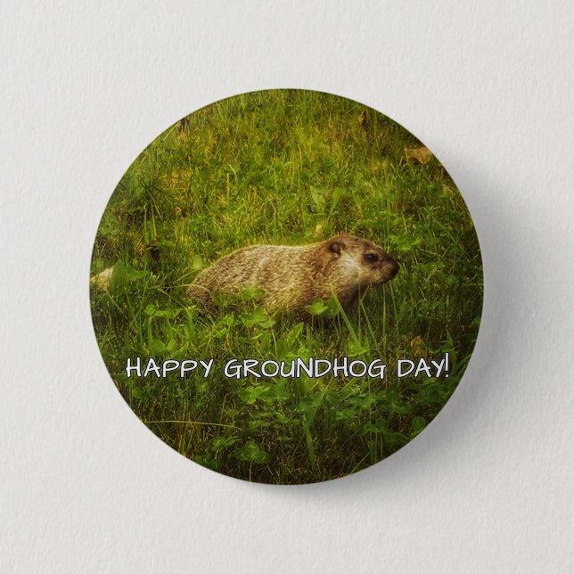 Happy Groundhog Day! Button (Vorderseite)