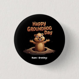 Happy Groundhog Day Celebrate mit Spaß, Spaß Button