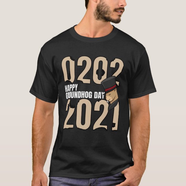 Happy Groundhog Day February 2nd 2021 Holiday T-Shirt (Vorderseite)