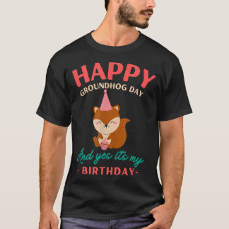 Happy Groundhog Day Geburtstag Groundhog Liebhaber T-Shirt