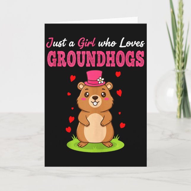Happy Groundhog Day Just A Girl Who Loves Groundho Karte (Vorderseite)