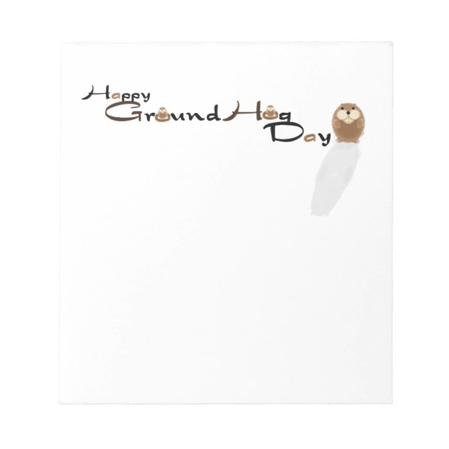 Happy Groundhog Day Notepad Notizblock (Vorderseite)