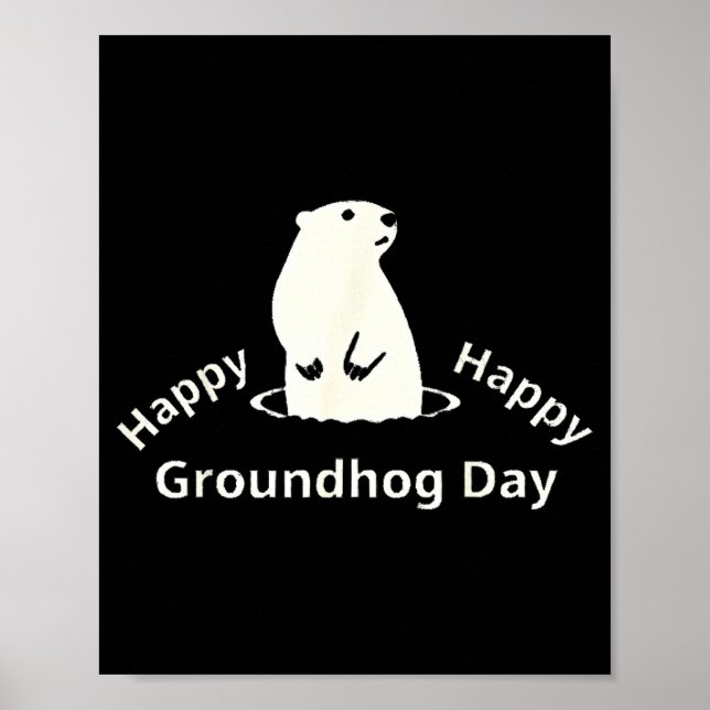 Happy Groundhog Day  Poster (Vorne)