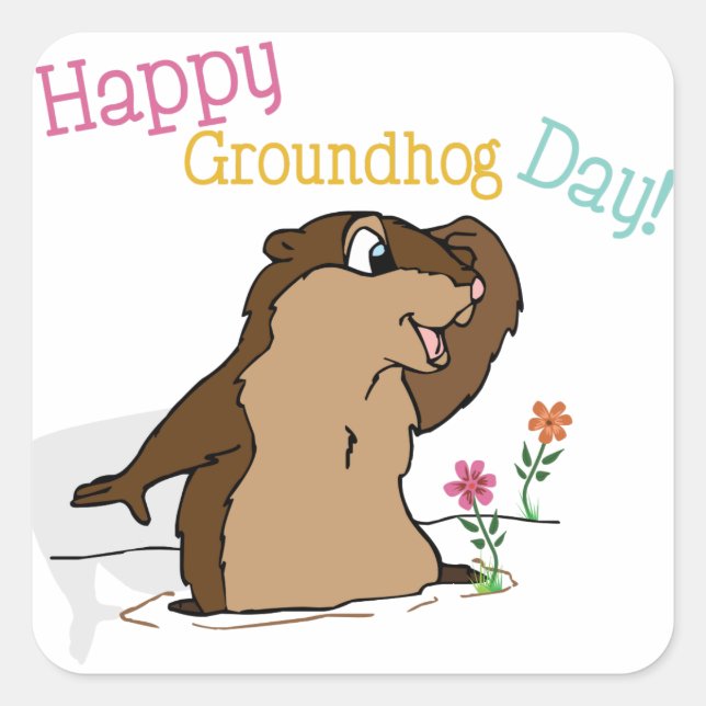 Happy Groundhog Day Quadratischer Aufkleber (Vorderseite)
