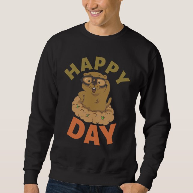 Happy Groundhog Day Sweatshirt (Vorderseite)