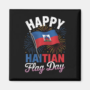 Happy Haitian Flag Day Cool Haiti Flag Map Haitian Magnet