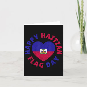 Happy Haitian Flag Day Cool Haitis Flag Herzenfrau Karte