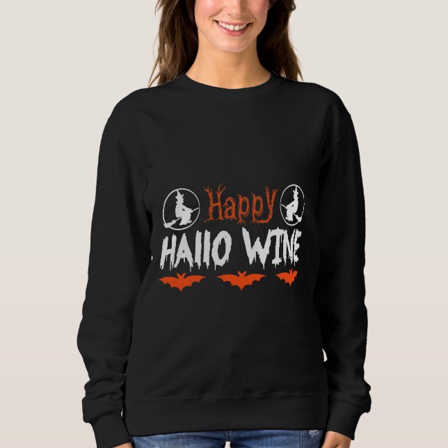 Happy Hallo Wine Sweatshirt (Vorderseite)