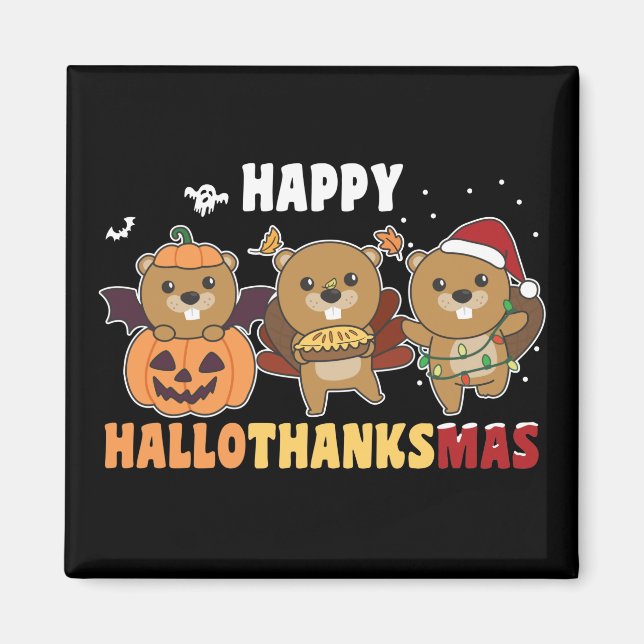 Happy Hallothanksmas Beaver Christmas Beaver Magne Magnet (Vorne)