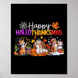Happy Hallothanksmas Cats Lovers Erntedank Chri Poster