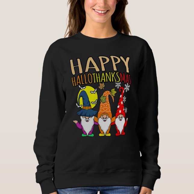 Happy Hallothanksmas Christmas Halloween Thanksgiv Sweatshirt (Vorderseite)