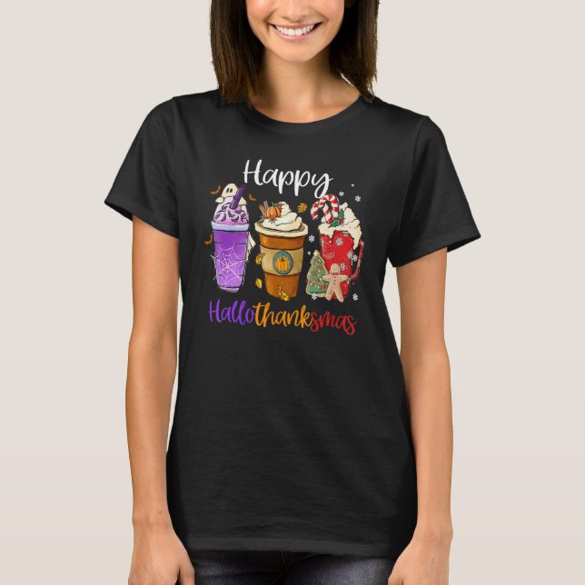 Happy Hallothanksmas Coffee Latte Halloween Thanks T-Shirt (Vorderseite)