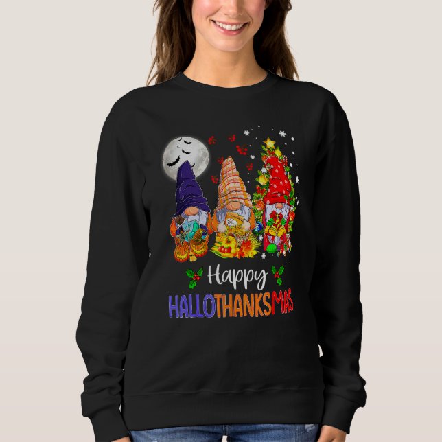 Happy Hallothanksmas Gnomes Halloween Thanksgiving Sweatshirt (Vorderseite)