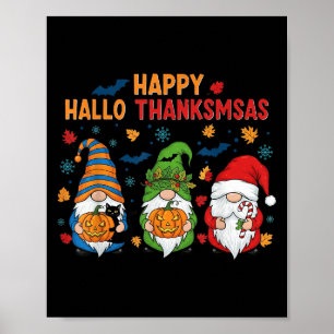 Happy Hallothanksmas Gnomes Lover Halloween Merry Poster